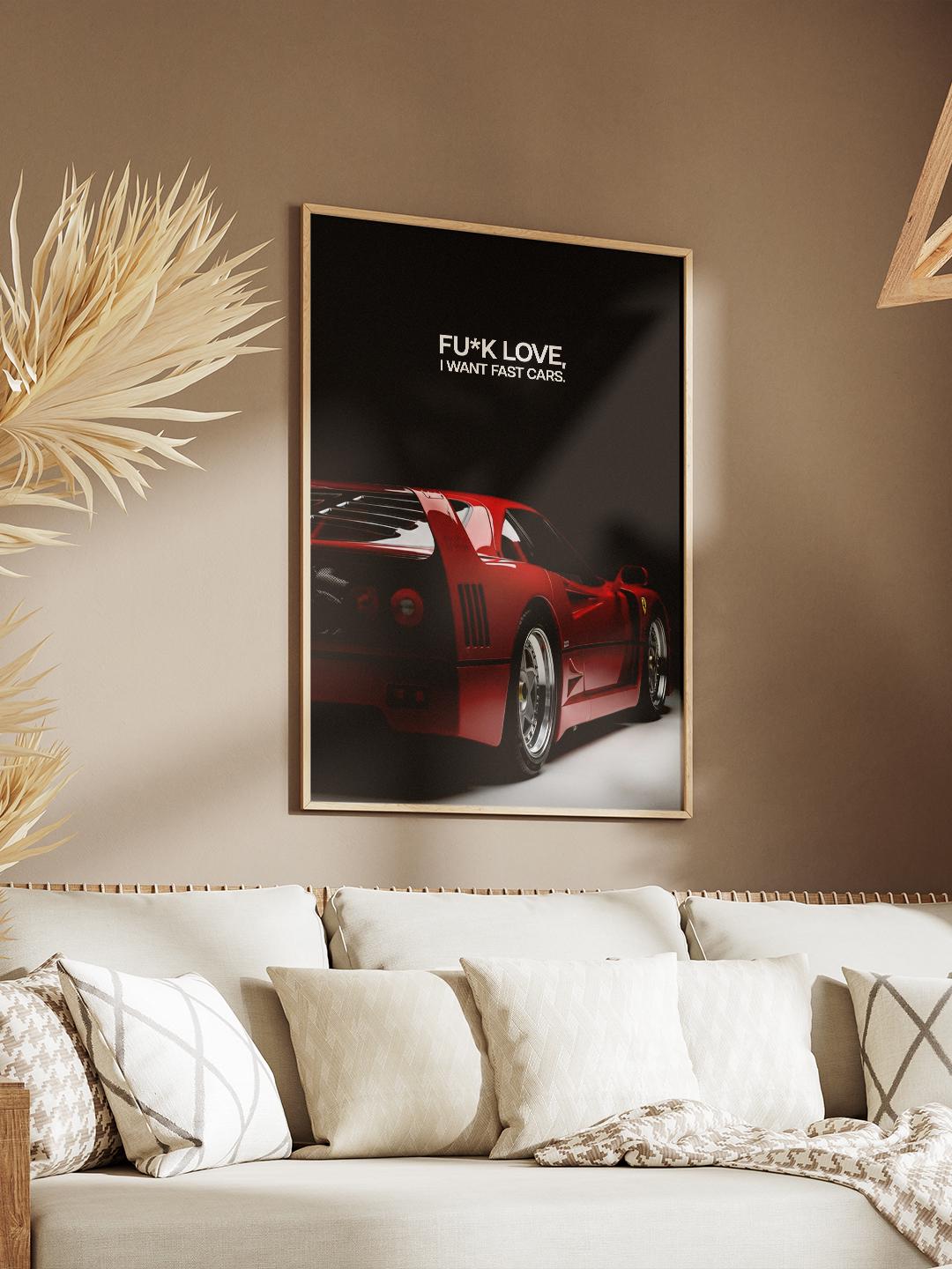 Ferrari F40 Digital Poster & Wallpapers Bundle | Luxury Car Art | "Fu*k Love I Want Fast Cars" | Instant Download 4K